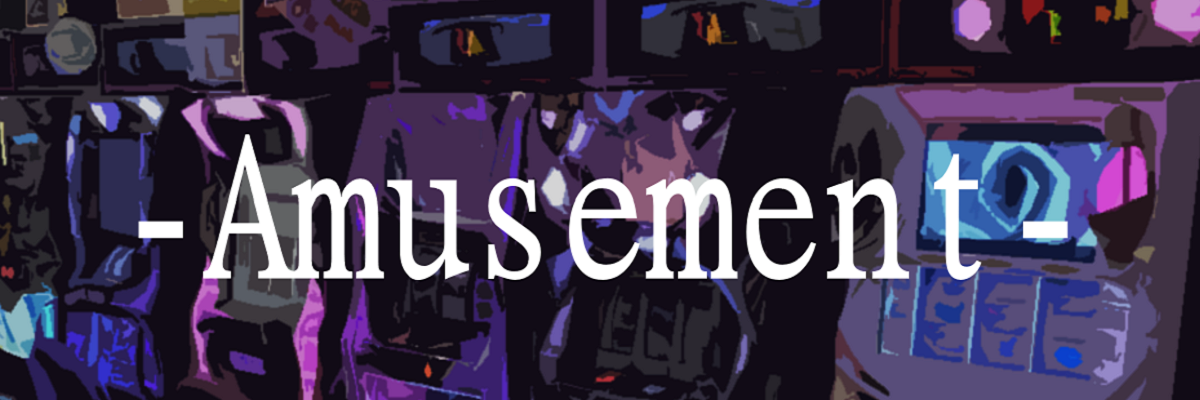 Amusement